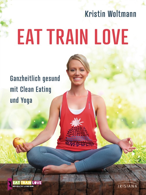 Title details for EAT TRAIN LOVE by Kristin Woltmann - Wait list